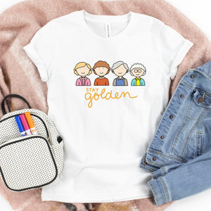 Golden Girls Stay Golden Kids' T-Shirt