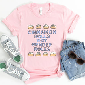 Cinnamon Rolls Not Gender Roles Adult T-Shirt - feminist doodles