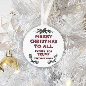 Merry Christmas to All Except for Trump Christmas Ornament - feminist doodles