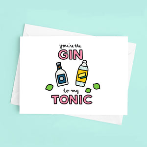 You're the Gin to My Tonic Love / Anniversary Card - feminist doodles