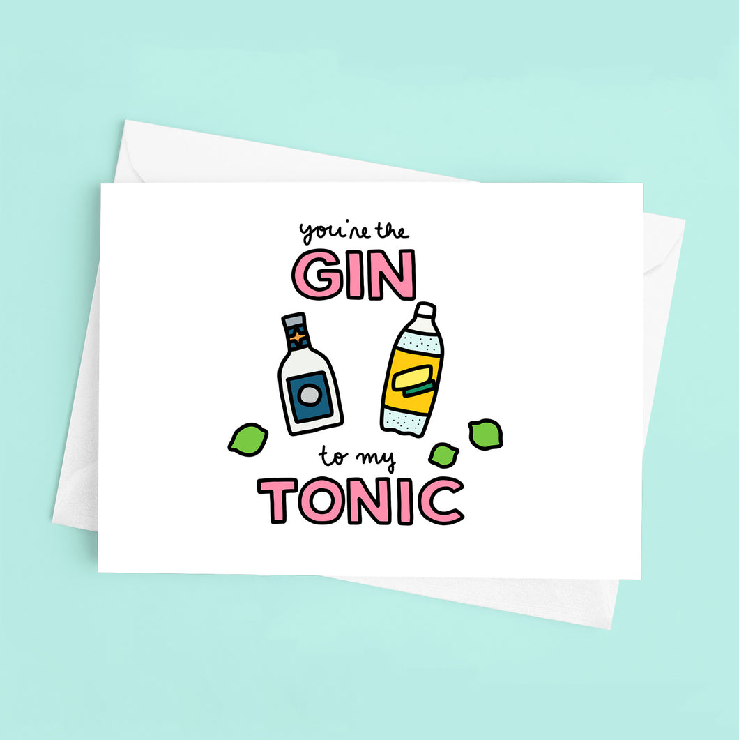 You're the Gin to My Tonic Love / Anniversary Card - feminist doodles