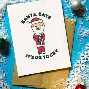 Santa Says It's Ok to Cry Holiday Card - feminist doodles