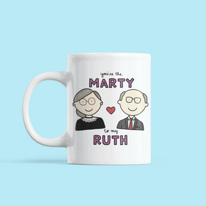 You're the Marty to my Ruth Love / Anniversary Mug - feminist doodles