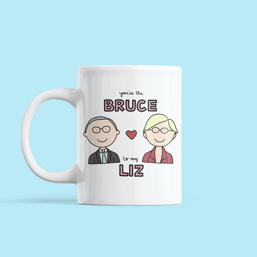 You're the Bruce to my Liz Love / Anniversary Mug - feminist doodles