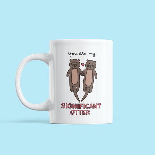 You're My Significant Otter Love / Anniversary Mug - feminist doodles