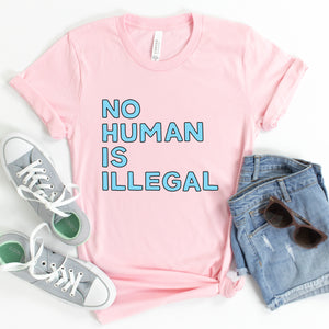 No Human is Illegal Adult T-Shirt - feminist doodles