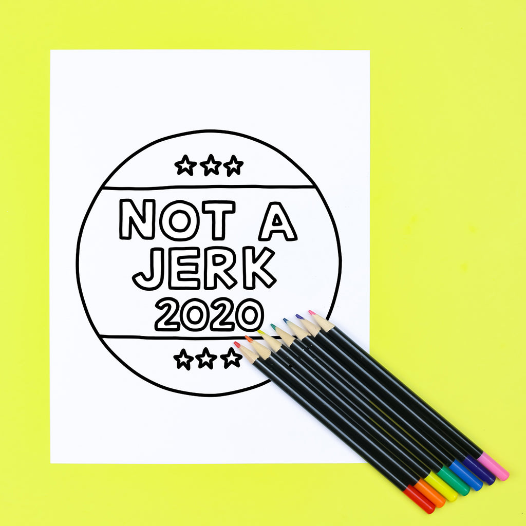 Not a Jerk 2020 Coloring Page - feminist doodles