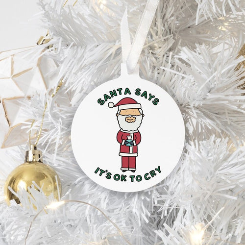 Santa Says It's Okay to Cry Christmas Ornament - feminist doodles