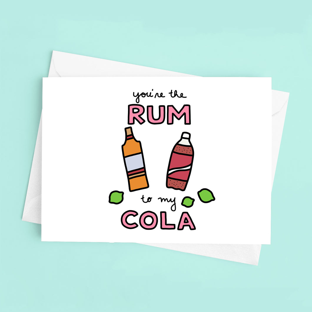 You're the Rum to My Cola Love / Anniversary Card - feminist doodles