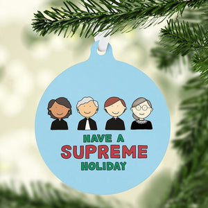 Have a Supreme Holiday Ornament - feminist doodles